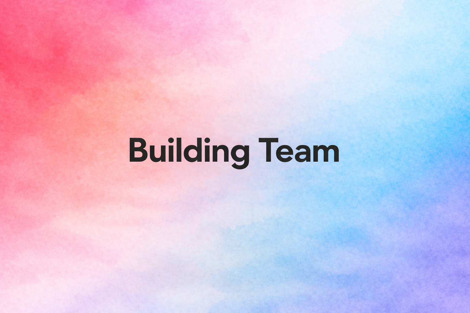 Building Dynamic Teams